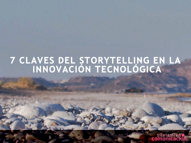 Claves del storytelling en la innovación tecnológica